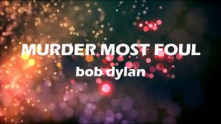 Murder most foul LYRICS - bob dylan //new song//lyric video//N8out editz