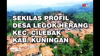 Sekilas Profil Desa Legok Herang Kec. Cilebak Kab. Kuningan