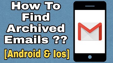 How to find archived email in gmail (Android & IOS) 2021