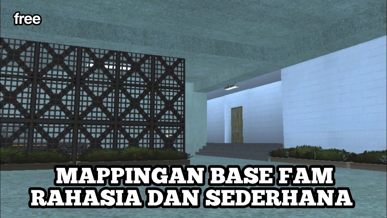 [SHARE] MAPPINGAN BASE FAM RAHASIA FREE DOWNLOAD | GTA SAMP ROLEPLAY ...