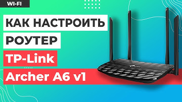 ✅ How to Setup TP-Link Archer A6 v1