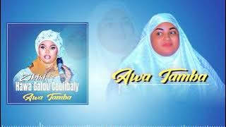 ZIKIRI GAFOU : AWA TAMBA FASSA