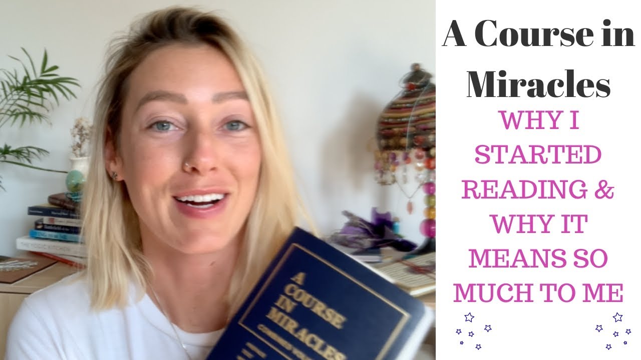 Why Am I Reading A Course In Miracles YouTube