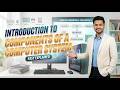 Introduction to Components of a Computer System | Computer Fundamentals Explained Simply