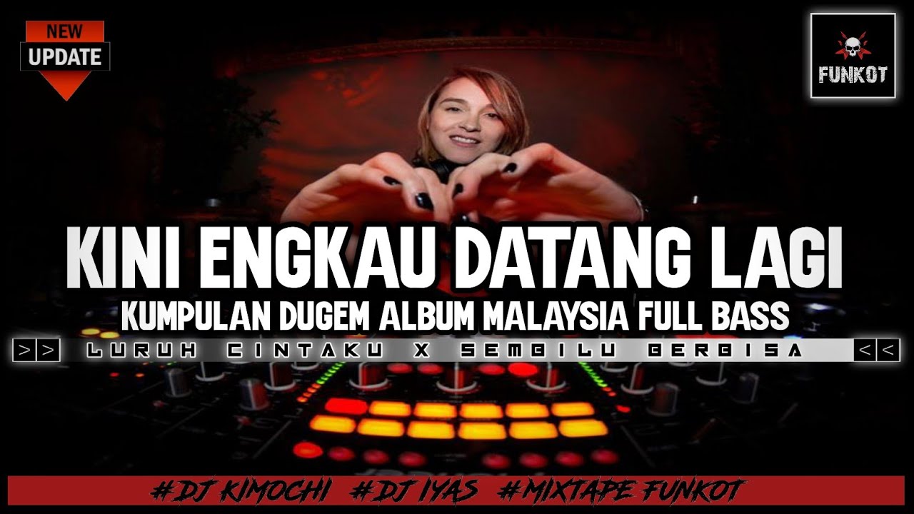 KUMPULAN DUGEM ALBUM MALAYSIA FULL BASS | Dj iyas
