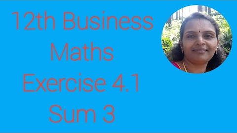 12th Business Maths|Exercise 4.1|Sum 3