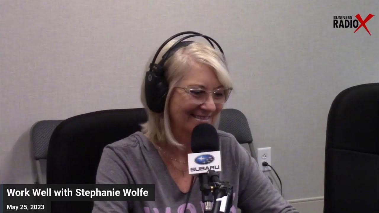 Work Well with Stephanie Wolfe - YouTube