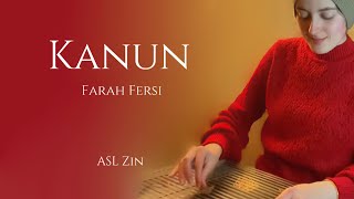 أصل الزين - عزف قانون - فرح الفارسي -  Farah Fersi - Kanun Resimi