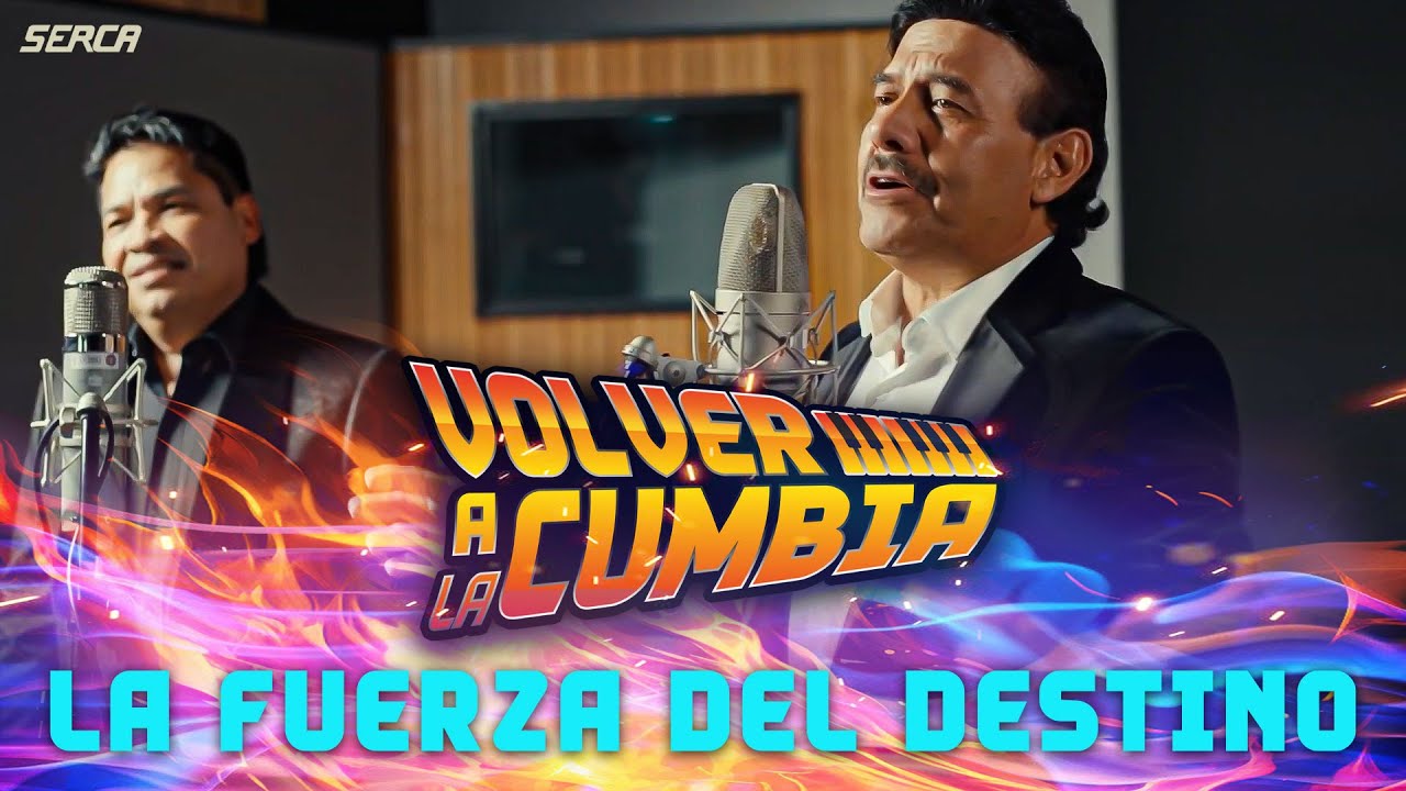 Volver A La Cumbia - Luis Leal / Lupe Barrera - La Fuerza Del Destino