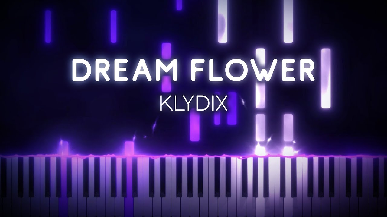 KLYDIX - Dream Flower | Piano Tutorial - YouTube