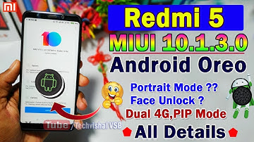 Redmi 5 MIUI 10.1.3.0 Stable Update With Android 8.1 Oreo | Redmi 5 Dual 4G, Face Unlock Features