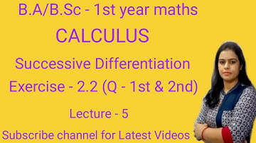 Calculus B.A/B.Sc 1st year||Exercise -2.2 ||how to find nth derivative of a function||nth derivative