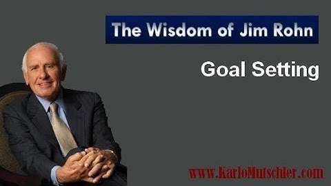 Jim Rohn - Setting Goals - Part 1/3