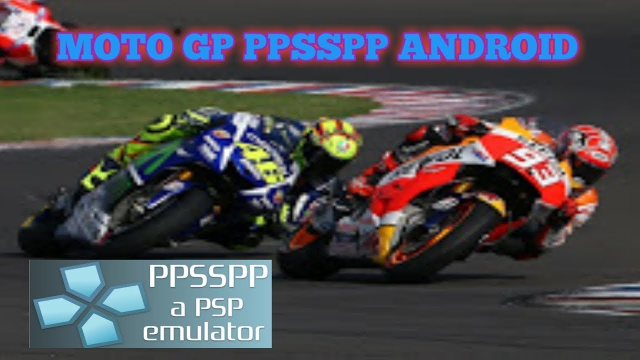 Cara Download Extrack Dan Main Game MotoGP PPSSPP Android YouTube