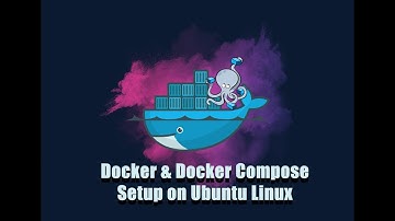 How To Install Docker on Ubuntu and Set up Docker Compose | Full Setup Guide for Beginners