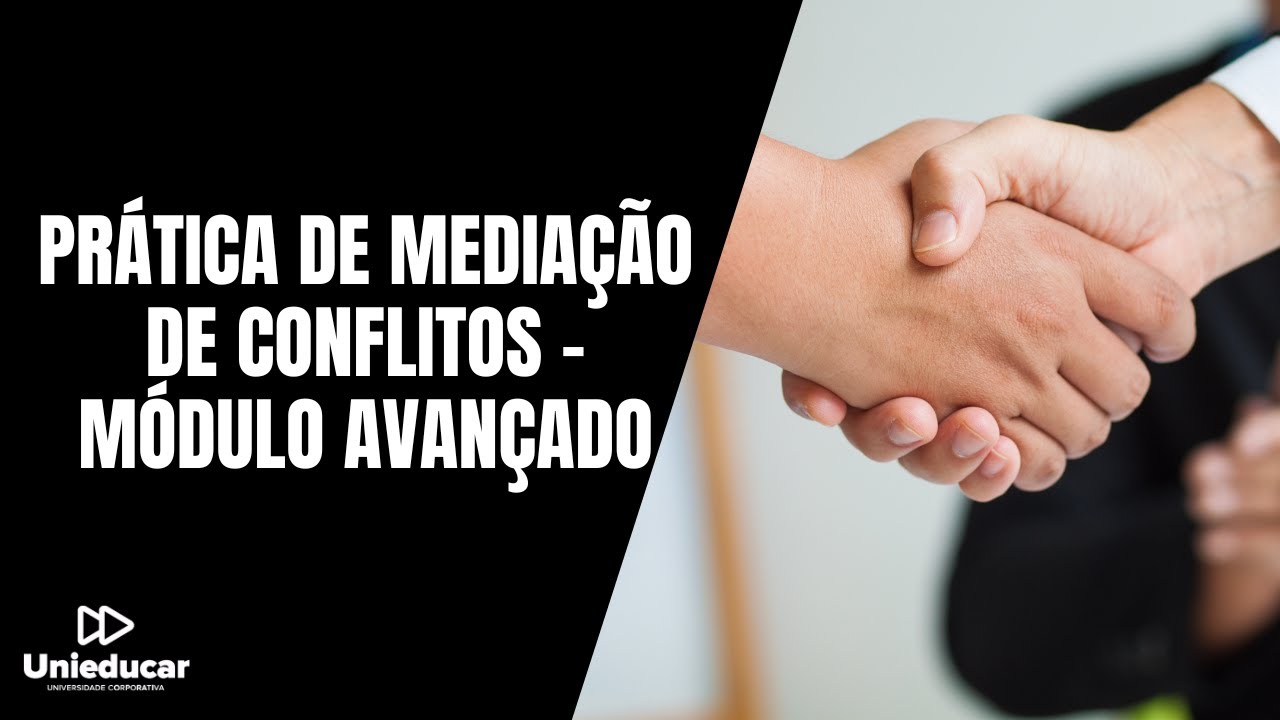 Apresentação - Prática de Mediação de Conflitos – Módulo Avançado