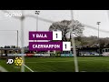 Bala Town Caernarfon goals and highlights