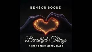 Beautiful Things by Benson Boone 3 Step  remix Meezy Maps
