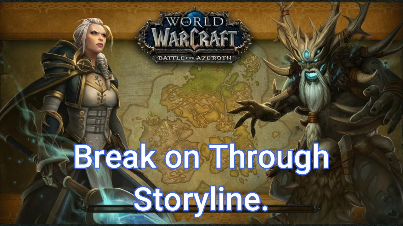 Break On Through. Alliance. WoW Quest. Kul Tiras. Drustvar.