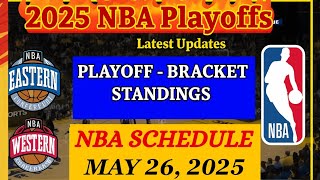 NBA STANDINGS TODAY as of May 25, 2025 | NBA Playoffs 2025 | NBA SCHEDULE May 26, 2025