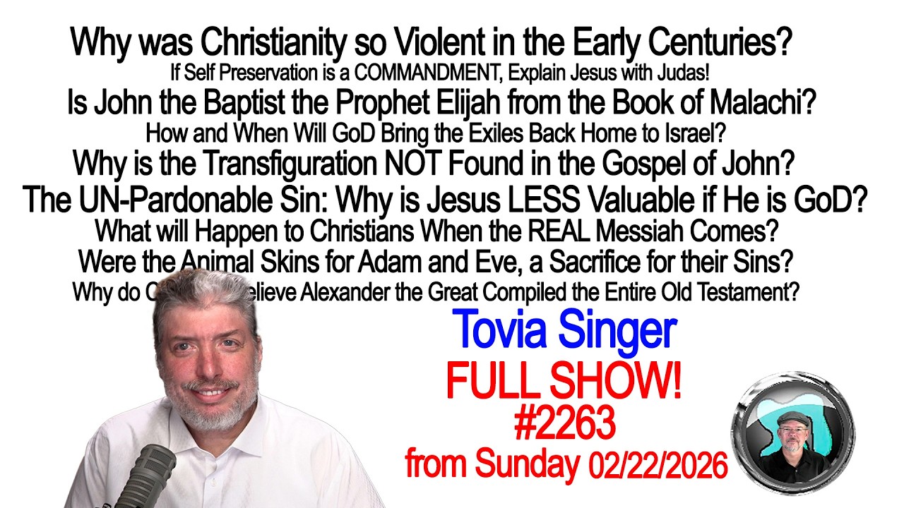 Tovia Singer FULL SHOW (now PUBLIC): 10 Questions Listed Below in Video Description Area! 2263