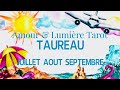 TAUREAU 2024 ☀️JUILLET AOUT SEPTEMBRE ✨☀️ÉTINCELANT !! MAGNIFIQUE!!☀️☀️