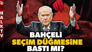 BAHÇELİ'DEN KULİSLERİ SALLAYAN ÇIKIŞ! Seçim düğmesine basıldı mı? Ankara bu sözleri konuşuyor!