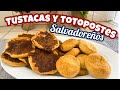 TUSTACAS Y TOTOPOSTES receta Salvadoreña tradicional