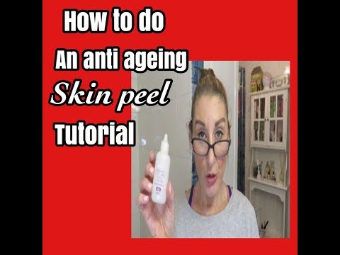 How To Do An Anti Ageing Skin Peel Tutorial Youtube