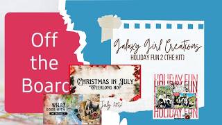 Scrapbooking Process Video:  Holiday Fun (What Goes With It Wed/Off the Board/Christmas in July)