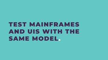 Test Mainframes and UIs with the Same Model