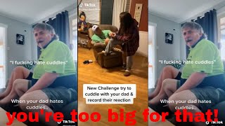 Try To Cuddle With Your Dad New Tik Tok Compilation