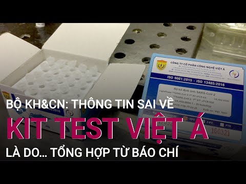 #1 Bộ Khoa học và Công nghệ: Thông tin sai về bộ kit test AAAAAAAA là do… tổng hợp từ báo chí | VTC Now Mới Nhất