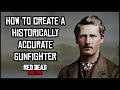 How to Create a Historically Accurate Gunfighter in Red Dead Online