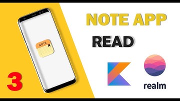 READ - Note App with Realm Database Android Studio PART 3