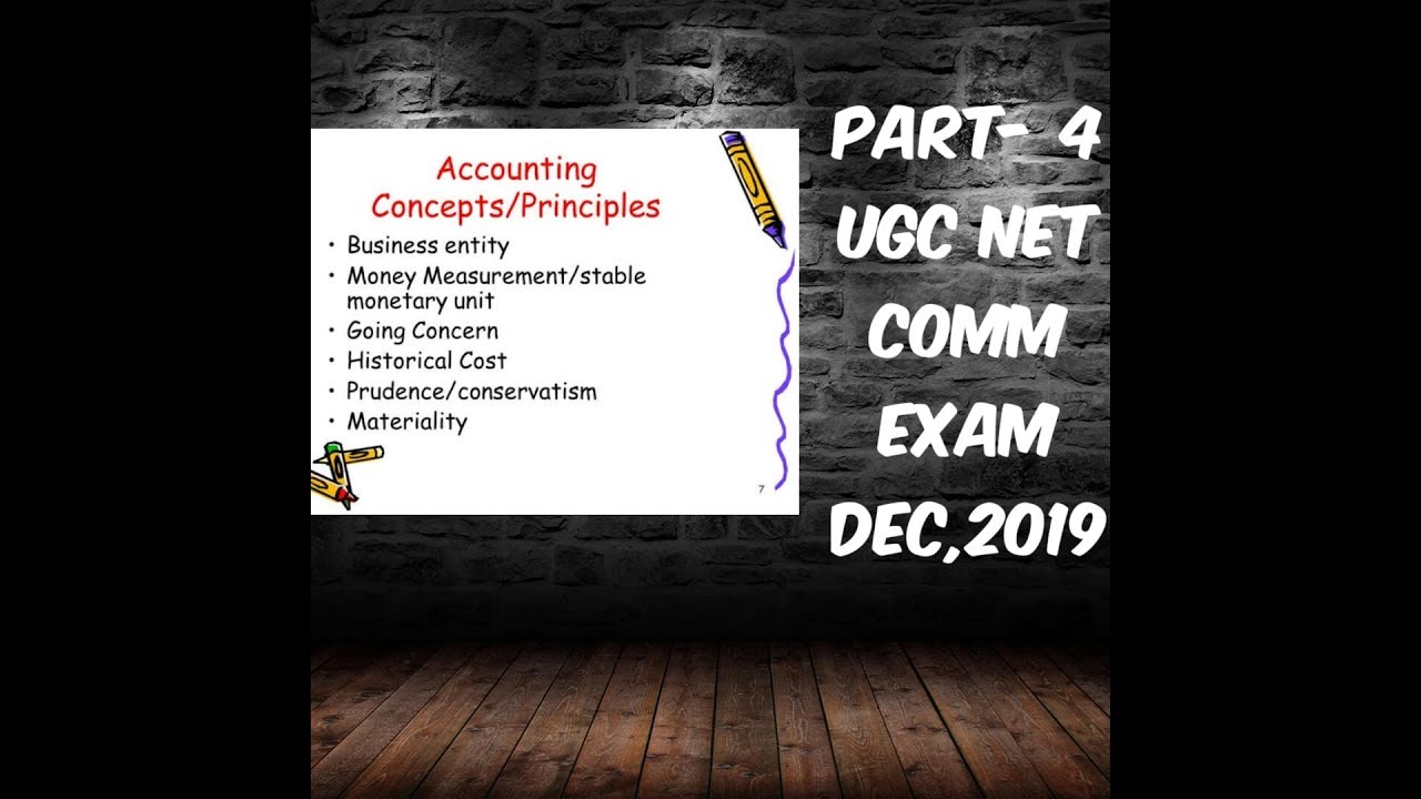 Accounting Conventions and Principles !! UGC NET DECEMBER 2019, CA AND CS FOUNDTION, 11TH !! PART-4