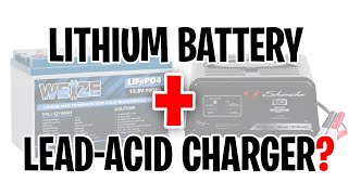 Can You Charge a LITHIUM Battery With a LEAD ACID Charger? (Should You?)