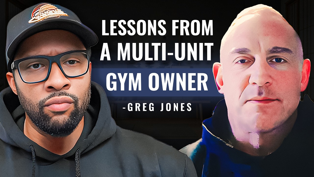 Lessons From A Multi-Unit Gym Owner | #16 | Greg Jones