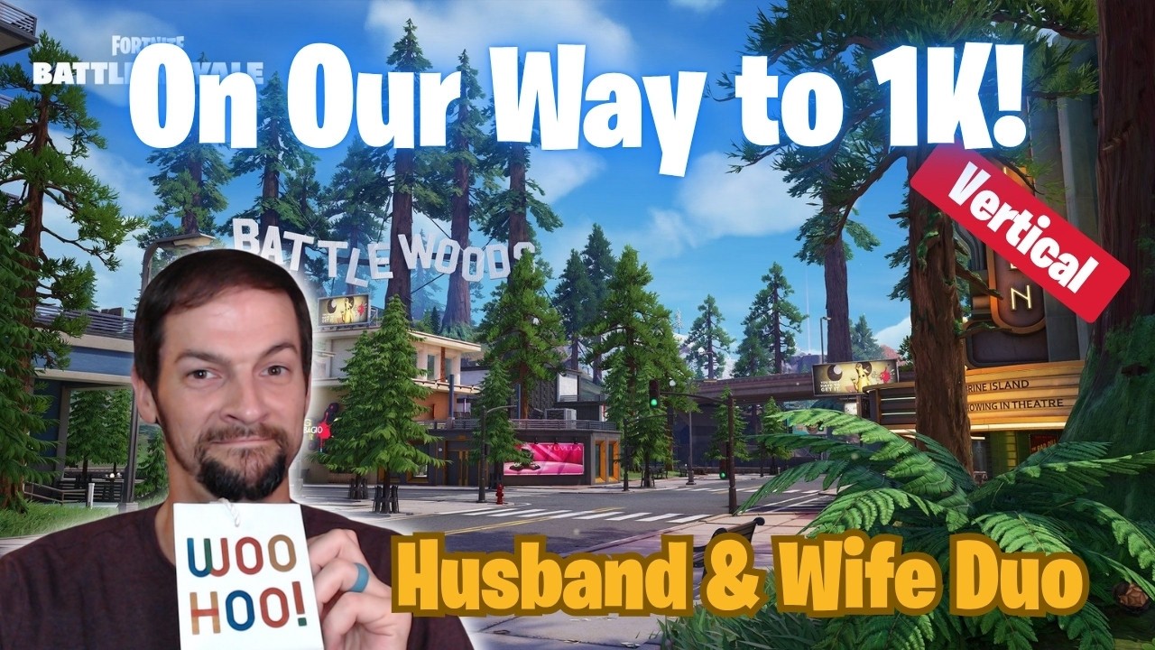 LIVE! -  Playing Fornite on the Road to 1K! - Husband & Wife Duo [vertical]