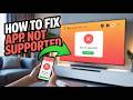 How to Fix "App Not Supported" on Android TV