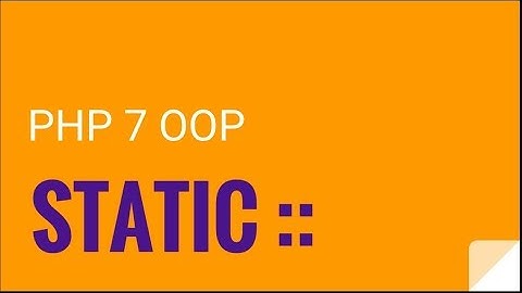 PHP 7 OOP: The static keyword | OOP PHP 7 Tutorial No. 8