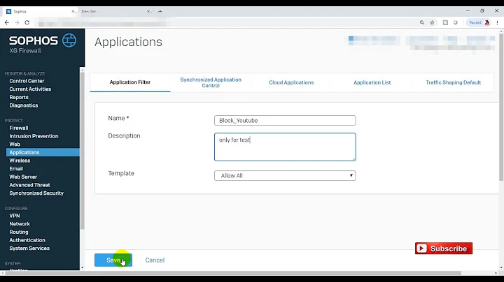 How to block YouTube on Sophos XG Firewall with Web Policy & Application Control