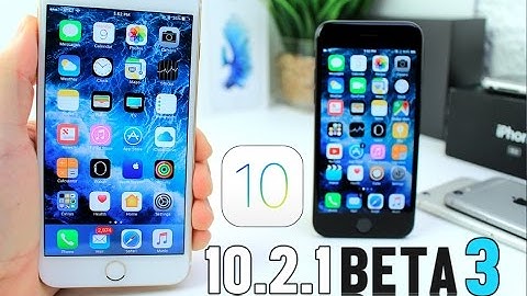 iOS 10.2.1 Beta 3 Update information !