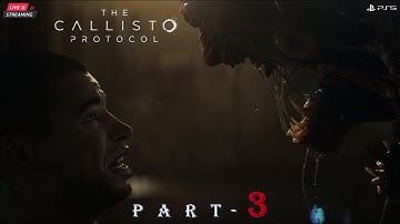 The Callisto Protocol Walkthourgh gameplay // Part - 3 // THE RAJAGAMING LIVE //