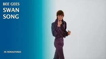 Bee Gees - Swan Song (Remastered Music Video)