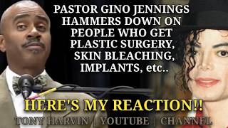 Pastor Gino Jennings hammers on people who get plastic surgery, implants, etc.. | #reactionvideo