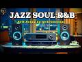 Smooth Jazz R&amp;B Soft Instrumental – Relaxing Sax Lounge Music