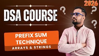 DSA #23 | Arrays &amp; Strings | Prefix Sum Technique - Range Sum &amp; Subarray Problems