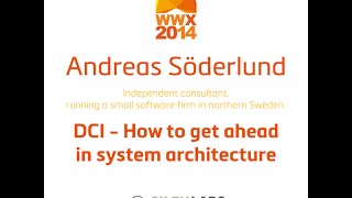 Andreas Söderlund "DCI - How to get ahead in system architecture"
