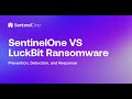 SentinelOne Demo: SentinelOne VS LuckBit Ransomware - Protection